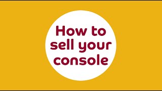 How to sell your console