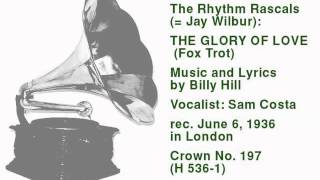 The Rhythm Rascals (= Jay Wilbur): The Glory Of Love - Fox Trot