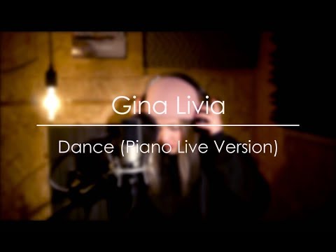 Gina Livia - Dance (Piano Live Version)