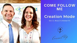 Old Testament Come Follow Me (Gen 1-2, Moses 2-3, Abraham 4-5) CREATION MODE (Jan 3-9)