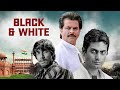 Bollywood Crime Thriller : Black & White Full Movie | Anil Kapoor, Shefali Shah, Nawazuddin Siddiqui DEFAULT Thumbnail
