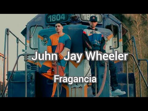 Juhn x Jay Wheeler - Fragancia