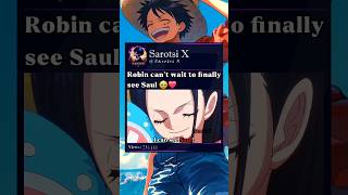 Robin can’t wait to finally see Saul🥹 #robin #saul #gaints #elbaph #onepiece