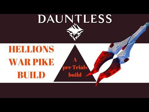 Dauntless: A Pre Trials Hellion War Pike Build! Solid Damage and Attack Speed!