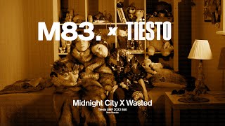 Tiësto Ft Matthew Koma X M83 - Wasted X Midnight City (Tiësto UMF 2022 Edit)