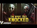 THE NIGHT THEY KNOCKED | HD HOME INVASION SCARY MOVIE | FULL FREE HORROR FILM IN ENGLISH | V HORROR