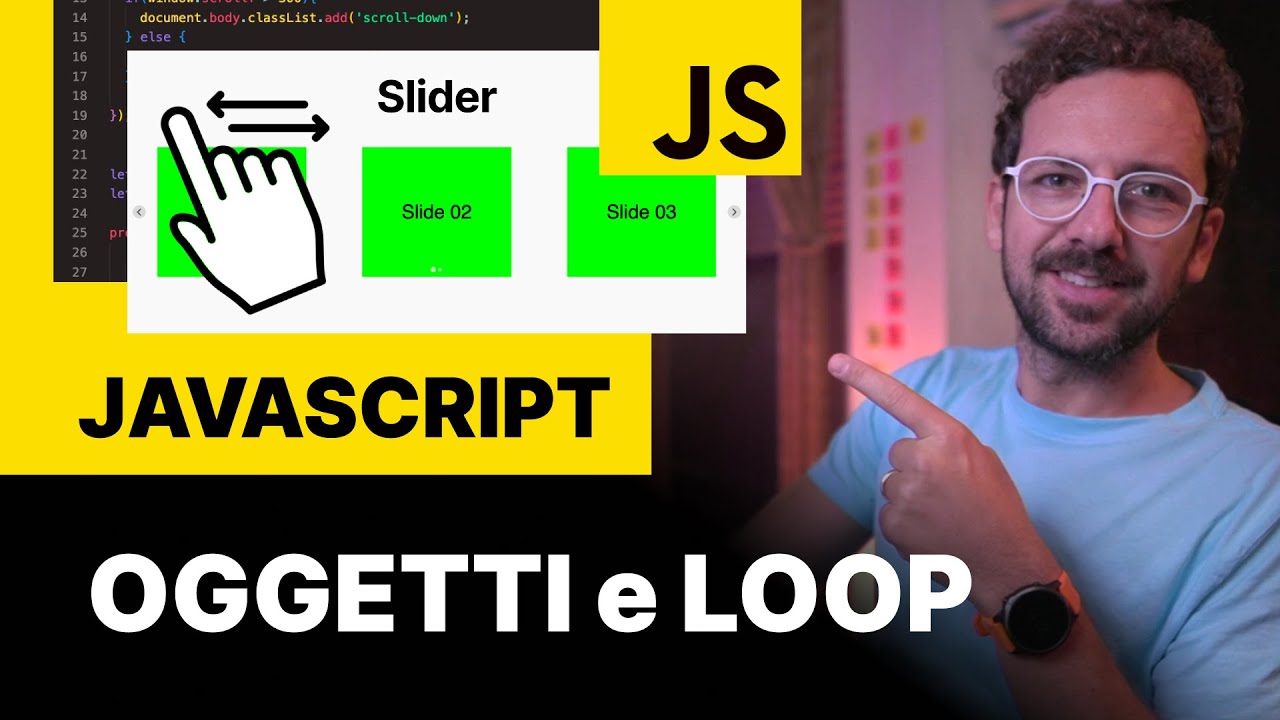 JAVASCRIPT OGGETTI e LOOP for of con Esempio Slider (Tutorial Ita)