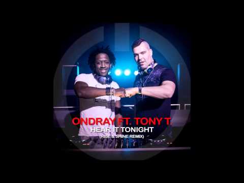 ONdray feat. Tony T. - Hear It Tonight (RI5E & 5HINE Remix)