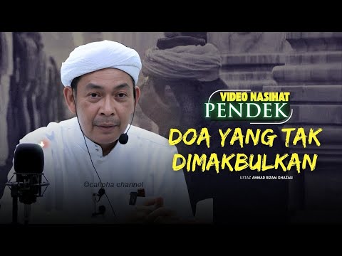 USTAZ AHMAD RIZAM - KENAPA DOA TAK DIMAKBULKAN