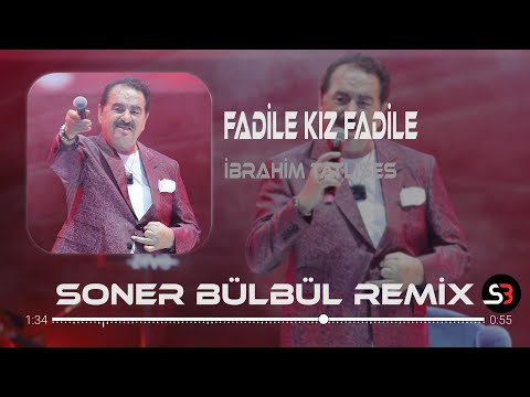İbrahim Tatlıses - Fadile Le Kız Fadile | Soner Bülbül Remix | Tiktok Remix 2023