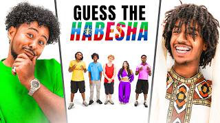 GUESS THE HABESHA (ETHIOPIAN & ERITREAN)