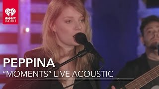 Peppina "Moments" Live Acoustic | iHeartRadio Live Sessions