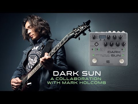 Mark Holcomb talks about the making of the DARK SUN Digital Delay + Reverb