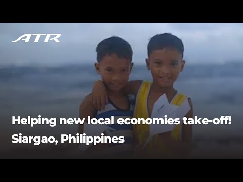 Helping new local economies take-off! Siargao, Philippines