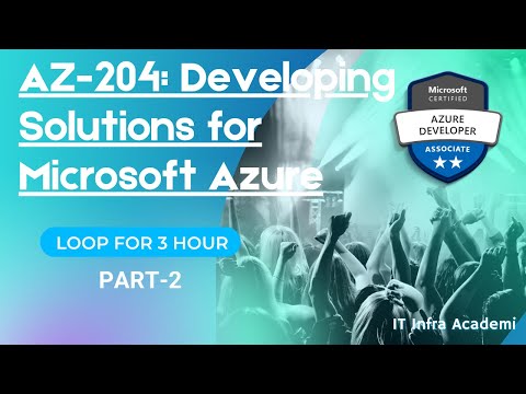 AZ-204: Developing Solutions for Microsoft Azure | Part-2