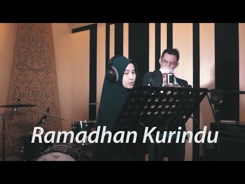 Spesial Ramadhan "Ramadhan kurindu" (lirik)