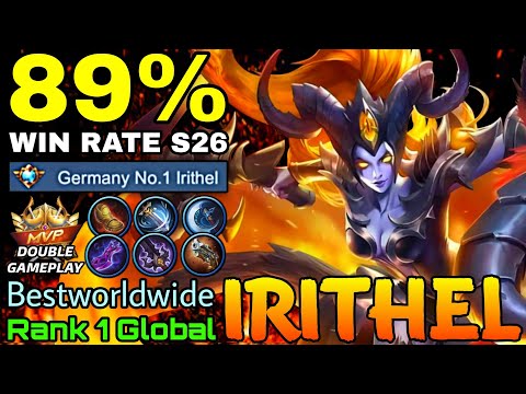 89% Win Rate S26 Irithel Double Gameplay! - Top 1 Global Irithel by Bestworldwide - Mobile Legends