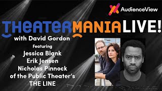 TheaterMania Live with Jessica Blank, Erik Jensen, and Nicholas Pinnock of THE LINE video
