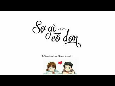 Sợ gì cô đơn - TAT