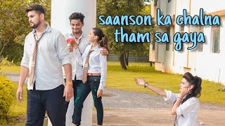 Saanson Ka Chalna Tham Sa Gaya ll college bewafa pyar ll