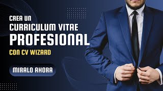 ¡Crea un CURRICULUM VITAE Profesional fácilmente con CVwizard! Guía Paso a Paso | fredislagos