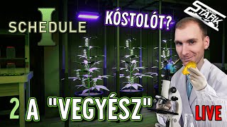Schedule 1 - 2.Rész (Én Vagyok a "VEGYÉSZ", Egy Kóstolót?) - Stark LIVE
