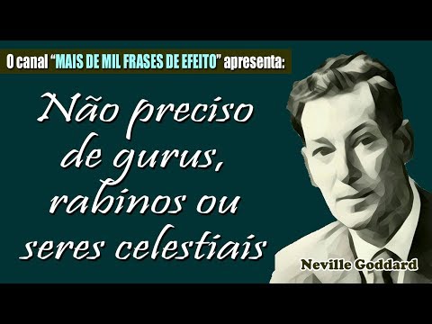 Neville Goddard - I don't need gurus, rabbis or celestial beings