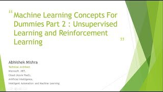 Machine Learning Concepts For Dummies - Part 2 - Unsupervised Learning And Reinforcement Learning