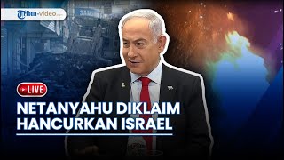 LIVE: Netanyahu Diklaim Menghancurkan Israel, Warga Ancam Mogok Nasional