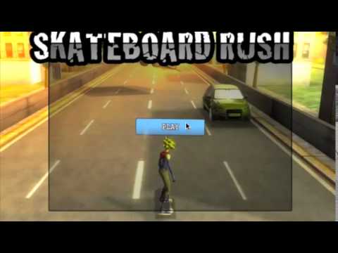 Skateboard Rush Video