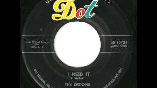 Zircons - I Need It - Rare Low-Fi Doo Wop / Rockabilly