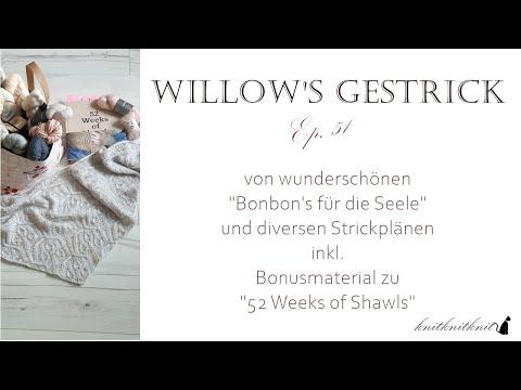 Willow's Gestrick Ep. 51 - Tücher, über Tücher... -