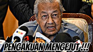 PENGAKUAN MENGEJUT TUN MAHATHIR AKHIRNYA SAH INI YANG DIDEDAH !!!!