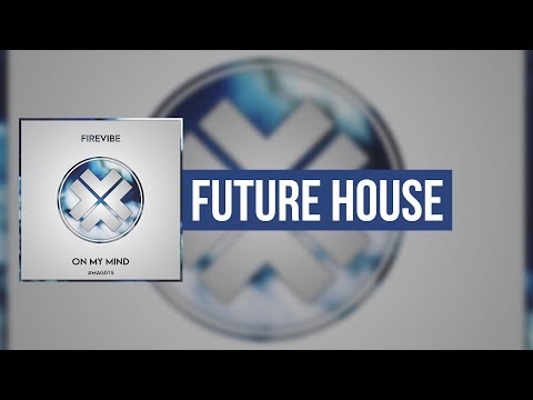 Firevibe - On My Mind [Magnified Release]