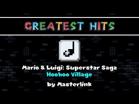 SMWC's Greatest Hits: Mario & Luigi: Superstar Saga - Hoohoo Village