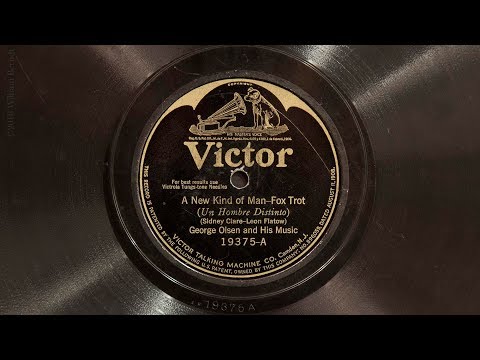 A New Kind of Man • George Olsen and His Music (EMG Mark IX Gramophone)