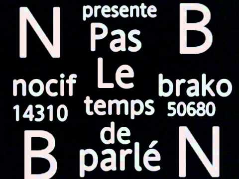 BRAKO -NOCIF PAS LE TEMP DE PARLE (2009)