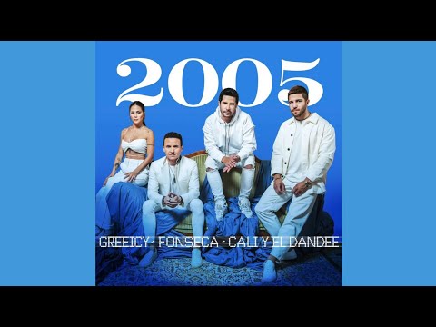 Fonseca, Greeicy, Cali Y El Dandee - 2005