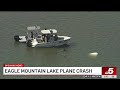 One dead as plane goes down in Eagle Mountain Lake | NBCDFW
