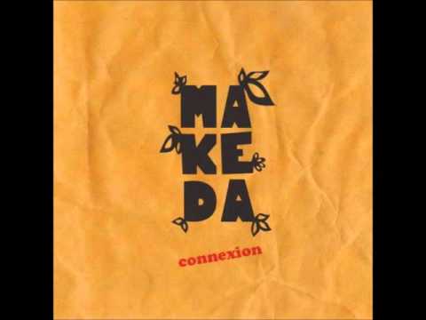 Makeda Connexion - Wake up