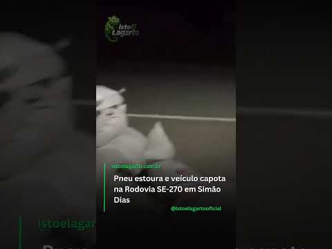 Pneu estoura e veículo capota na Rodovia SE-270 em Simão Dias