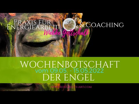 Wochenbotschaft der Engel vom 09.05. - 15.05.2022 💕