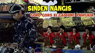 Download lagu SINDEN NANGIS KABEH GORO GORO KI GADHING PAWUKIR mp3