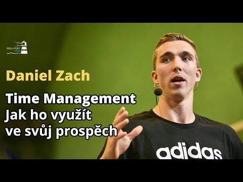 Skill-Port VŠEM: Daniel Zach - Time Management – Jak ho využít ve svůj prospěch