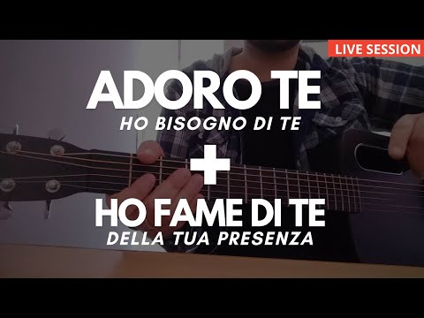 Adoro Te, Ho bisogno di te - Per un momento in tua presenza ( live session ) By Gioele Gozzi