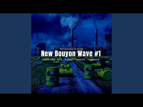 New Bouyon Wave #1 (feat. Tiitii NBA, Nils, Dj Softee, Aknose & Theomaa)