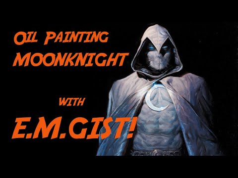 Oil Painting MOONKIGHT with E. M. Gist!