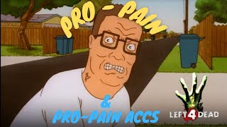 I sell Pro Pain and Pro Pain Accessories - Left 4 Dead - Expert