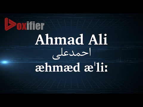 How to Pronunce Ahmad Ali (احمدعلی) in Persian (Farsi) - Voxifier.com
