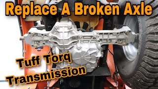 How To Fix A Broken Axle On A Tuff Torq Transmission